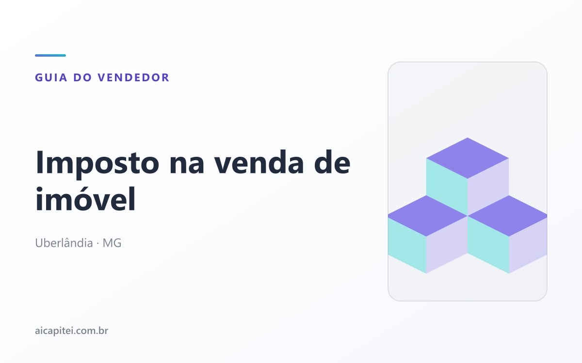 Imagem do artigo sobre imposto na venda de imóvel: ganho de capital e isenções